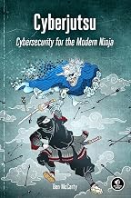 Ben-McCarty Cyberjutsu - Cybersecurity for the Modern Ninja